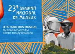 Semana Nacional de Museus